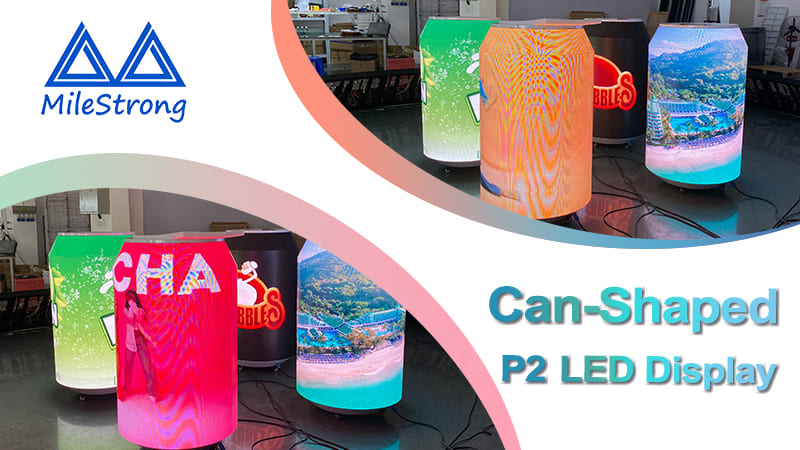 P2 Can-Shaped LED Display: An Unique Commercial Display Solution